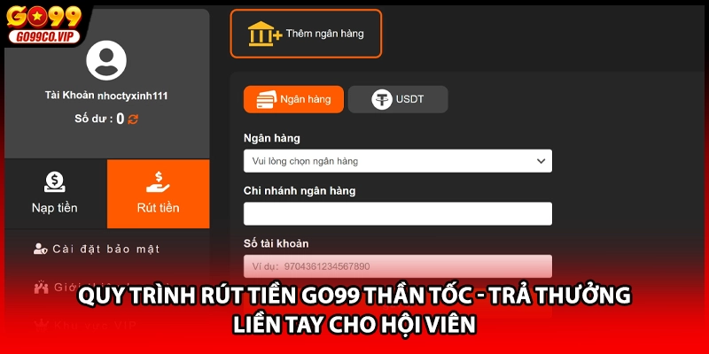 Quy trình rút tiền GO99 thần tốc - Trả thưởng liền tay cho hội viên