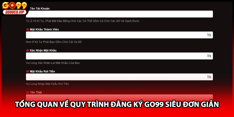 Tổng quan về quy trình đăng ký GO99 siêu đơn giản